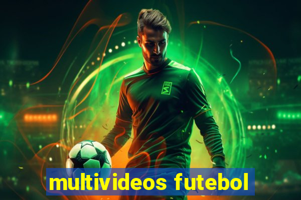 multivideos futebol